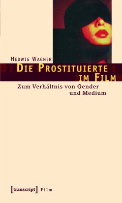 Die Prostituierte im Film (eBook, PDF) - Wagner, Hedwig