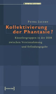 Kollektivierung der Phantasie? (eBook, PDF) - Jacoby, Petra