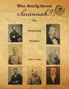 Who Really Saved Savannah? - Wray, Jack C.