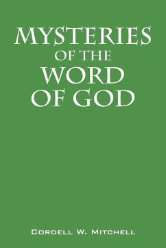 Mysteries of the Word of God - Mitchell, Cordell W.