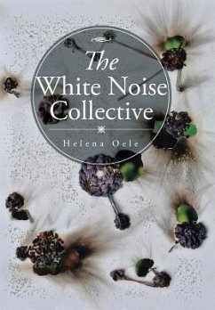 The White Noise Collective - Oele, Helena