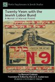 Twenty Years with the Jewish Labor Bund