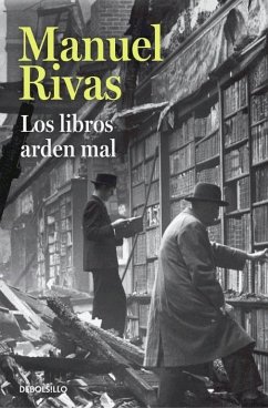 Los libros arden mal - Rivas, Manuel