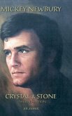 Mickey Newbury Crystal & Stone