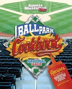 Ballpark Cookbook the National League: Recipes Inspired by Baseball Stadium Foods - Jorgensen, Katrina; Hoena, Blake