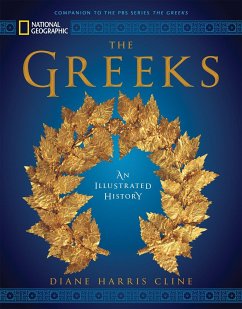 National Geographic the Greeks: An Illustrated History - Cline, Diane Harris