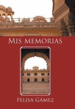 Mis memorias - Felisa Gámez