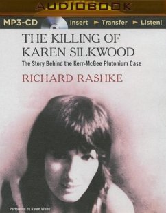 The Killing of Karen Silkwood - Rashke, Richard