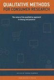 Qualitative Methods for Consumer Research: The Value of the Qualitative Approach in Theory and Practice