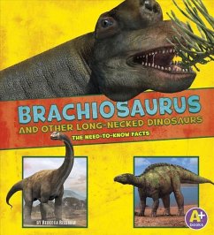 Brachiosaurus and Other Big Long-Necked Dinosaurs - Rissman, Rebecca