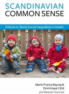 Scandinavian Common Sense: Policies to Tackle Social Inequalities in Health - Côté, Dominque; Raynauilt, Marie-France