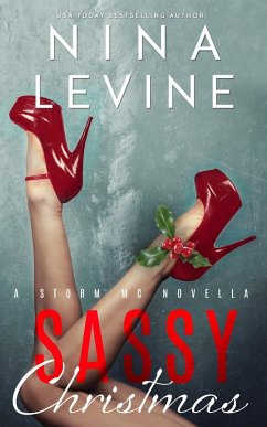 Sassy Christmas (A Storm MC Novella) (eBook, ePUB) - Levine, Nina