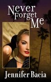Never Forget Me (eBook, ePUB)