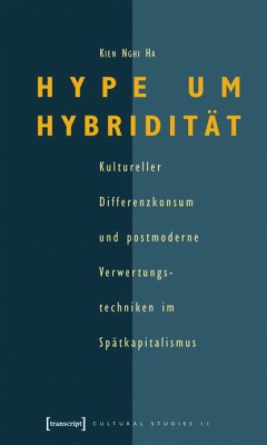 Hype um Hybridität (eBook, PDF) - Ha, Kien Nghi