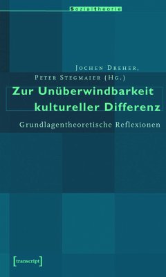 Zur Unüberwindbarkeit kultureller Differenz (eBook, PDF)