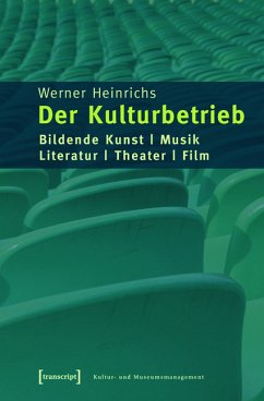 Der Kulturbetrieb (eBook, PDF) - Heinrichs, Werner