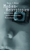 Medien-Heterotopien (eBook, PDF)