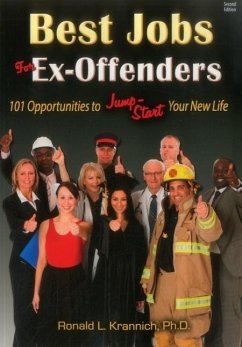 Best Jobs for Ex-Offenders: 101 Opportunities to Jump-Start Your New Life - Krannich, Ronald