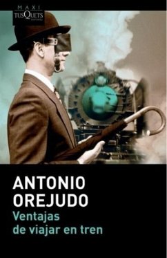 Ventajas de viajar en tren - Orejudo, Antonio
