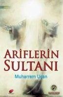 Ariflerin Sultani - Ucan, Muharrem