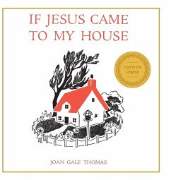 If Jesus Came to My House - Thomas, Joan G.