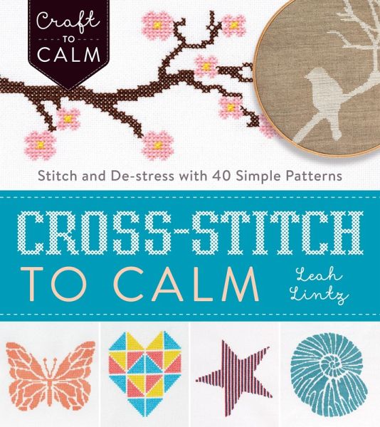 Cross Stitch to Calm Cross Stitch to Calm
