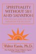 Spirituality Without Sin and Salvation - Bild 1