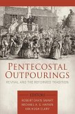 Pentecostal Outpourings: Revival and the Reformed Tradition