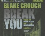 Break You: A Novella