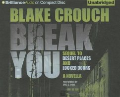 Break You: A Novella - Crouch, Blake