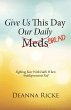 Give Us This Day Our Daily Meds (Bread) - Bild 1