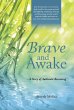 Brave and Awake - Bild 1