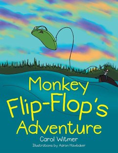 Monkey Flip-Flop's Adventure - Witmer, Carol