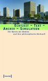 Echtzeit - Text - Archiv - Simulation (eBook, PDF)