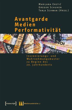 Avantgarde - Medien - Performativität (eBook, PDF)