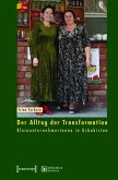 Der Alltag der Transformation (eBook, PDF)