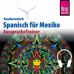 Reise Know-How Kauderwelsch AusspracheTrainer Spanisch für Mexiko (MP3-Download) - Witfeld, Enno