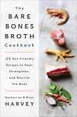 The Bare Bones Broth Cookbook (eBook, ePUB)