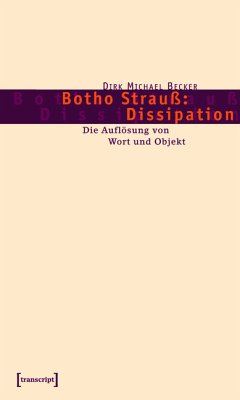 Botho Strauß: Dissipation (eBook, PDF) - Becker, Dirk Michael