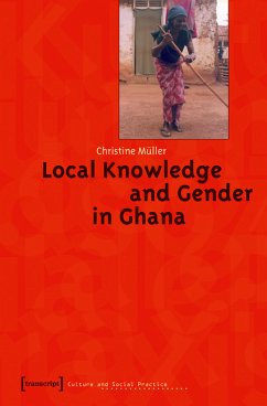 Local Knowledge and Gender in Ghana (eBook, PDF) - Müller, Christine