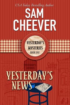 Yesterday's News (YESTERDAY'S MYSTERIES, #1) (eBook, ePUB) - Cheever, Sam