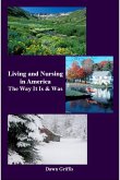 Living and Nursing in America The way it is and was (eBook, ePUB)