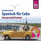 Reise Know-How Kauderwelsch AusspracheTrainer Spanisch für Cuba (MP3-Download)