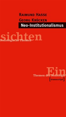 Neo-Institutionalismus (eBook, PDF) - Hasse, Raimund; Krücken, Georg