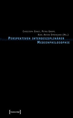 Perspektiven interdisziplinärer Medienphilosophie (eBook, PDF)