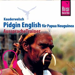 Reise Know-How Kauderwelsch AusspracheTrainer Pidgin English für Papua Neuguinea (MP3-Download) - Schaefer, Albrecht G.