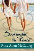 Surrender to Peace (eBook, ePUB) Surrender to Peace (eBook, ePUB)