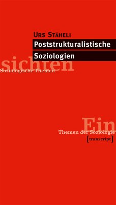 Poststrukturalistische Soziologien (eBook, PDF) - Stäheli, Urs