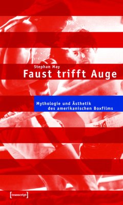 Faust trifft Auge (eBook, PDF) - May, Stephan