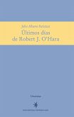 Últimos días de Robert J. O'Hara (eBook, PDF)